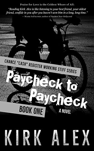 Paycheck to Paycheck (Book One of Six) (Chance "Cash" Register Working Stiff Series)