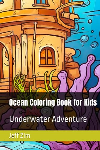 Ocean Coloring Book for Kids: Underwater Adventure