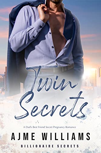 Twin Secrets: A Dad's Best Friend Secret Pregnancy... - Crave Books