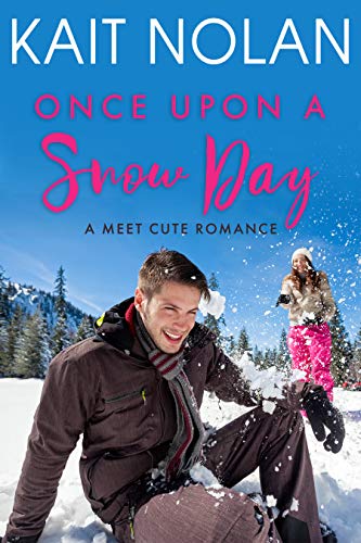 Once Upon A Snow Day (Meet Cute Romance) - CraveBooks