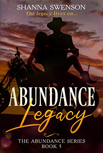 Abundance Legacy: The Abundance Series: Book 5