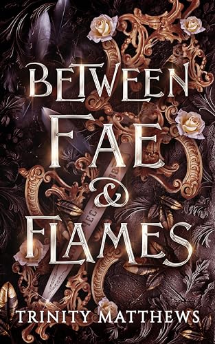 Between Fae & Flames - CraveBooks