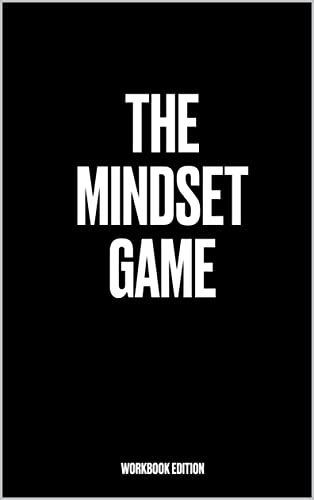 The Mindset Game: How To Become A Badass In The Ga... - CraveBooks