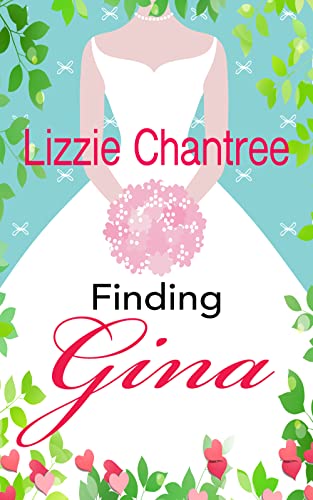 Finding Gina: A magical, enemies to lovers read, full of romance, laughter and irresistible settings.