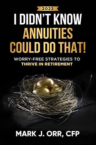 I Didn’t Know Annuities Could Do That!