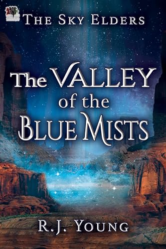 The Valley of the Blue Mists (The Sky Elders Book 3)