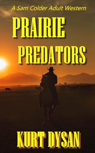 Prairie Predators: A Sam Colder Adult Western (Sam... - CraveBooks