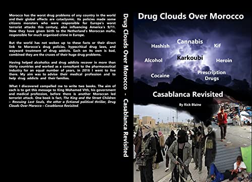 Drug Clouds Over Morocco - Casablanca Revisited (Morocco's Drug Conundrum Book 1)