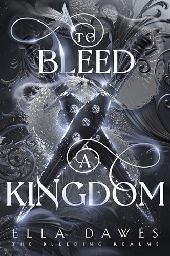 To Bleed A Kingdom