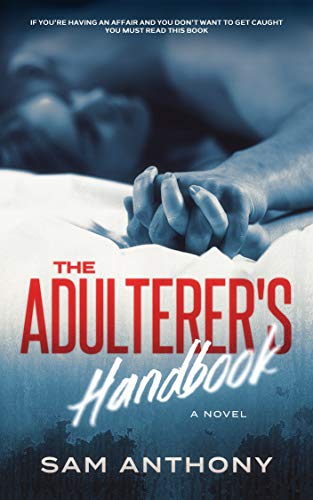 The Adulterer's Handbook: A Novel (The Adulterer S... - CraveBooks