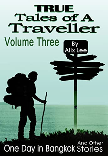 True Tales of a Traveller Volume Three - CraveBooks