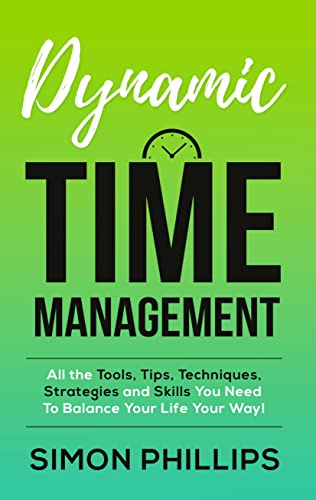 Dynamic Time Management: All the Tools, Tips, Tech... - CraveBooks