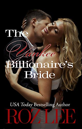 The Yankee Billionaire's Bride: Texas Billionaire Brides Series #2