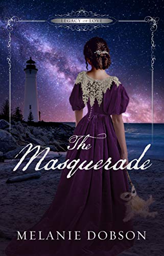 The Masquerade: A Legacy of Love Novel