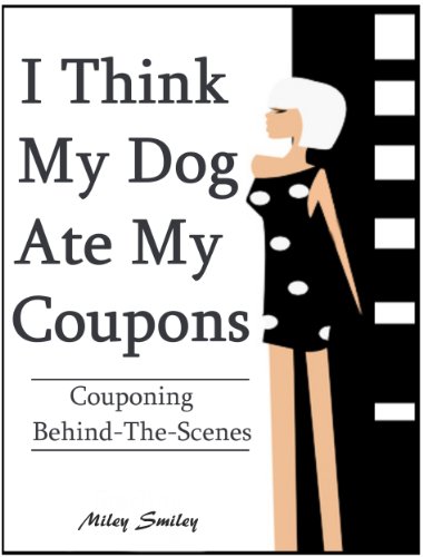 Couponing Behind The Scenes - "I Think My Dog Ate... - CraveBooks