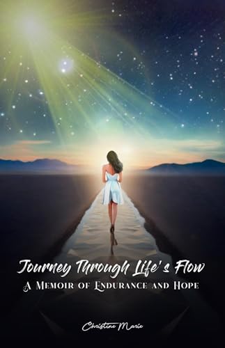 Journey Through Life's Flow: A Memoir of Endurance... - CraveBooks