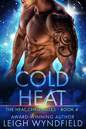 Cold Heat: A SF Romance (The Heat Chronicles Book 4)