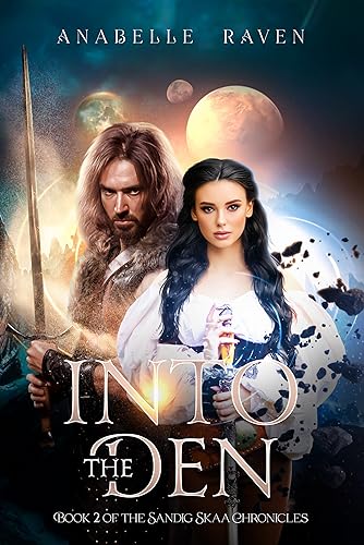 Into the Den (Sandig Skaa Chronicles 2): A Fantasy Adventure with Sweet Romance