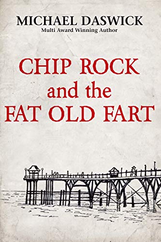 CHIP ROCK and the FAT OLD FART - CraveBooks