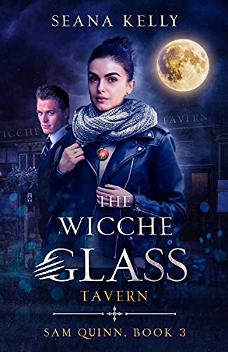 The Wicche Glass Tavern (Sam Quinn Book 3) - CraveBooks