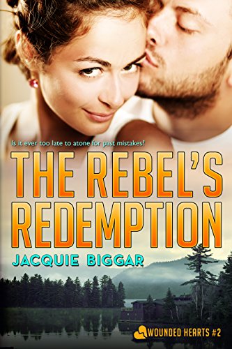 The Rebel's Redemption: Wounded Hearts- Book 2 - CraveBooks