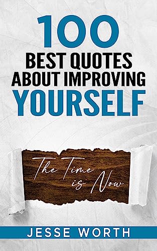 100 Best Quotes About Improving Yourself