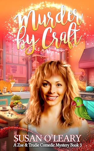 Murder By Craft: A Zoe & Trudie Comedic Mystery Bo... - CraveBooks