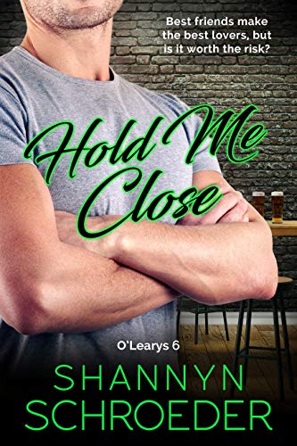 Hold Me Close (The O'Leary Family Book 6)