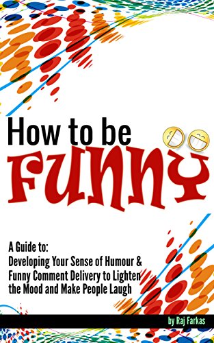 How to Be Funny