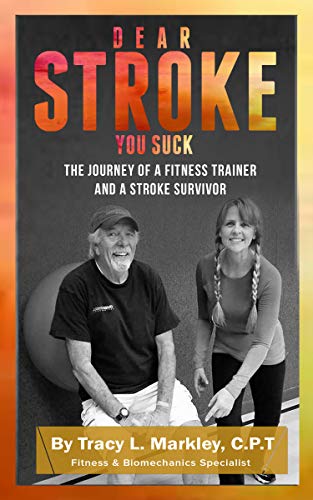 Dear Stroke, You Suck: The Journey of A Fitness Tr... - CraveBooks