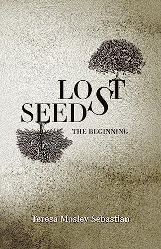 Lost Seeds: The Beginning - CraveBooks