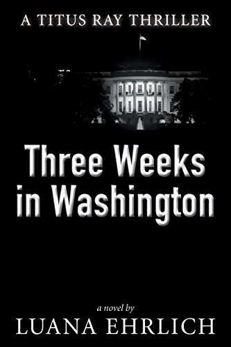 Three Weeks in Washington - CraveBooks