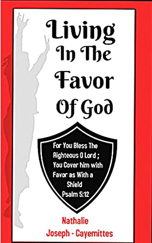 Living in the Favor of God