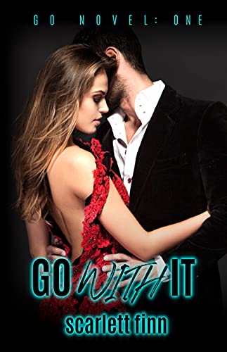 Go With It: Urban crime romance: alpha conman v. good girl. (A Go Novel Book 1)