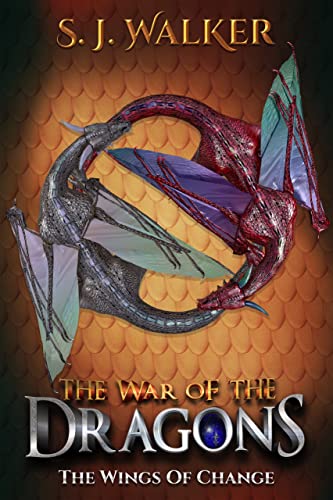 The War of the Dragons: The Wings of Change