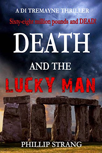 Death and the Lucky Man (A DI Tremayne Thriller Book 3)