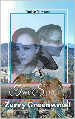 Two Spirit: A Multicultural Historical Romance