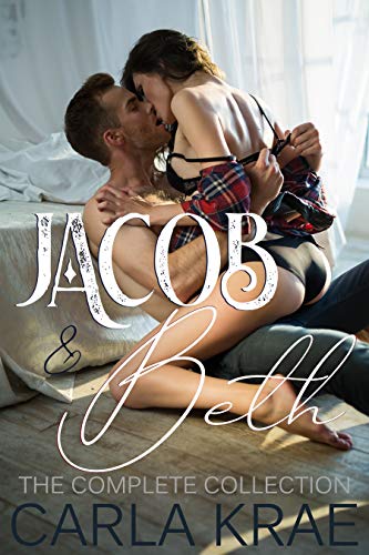 Jacob and Beth: The Complete Collection - a rockstar romance series (My Once and Future Love Revisited #1 - #6)