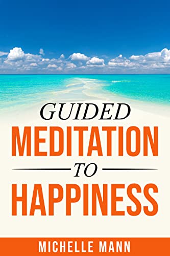 Guided Meditation to Happiness (Affirmations & Meditations)