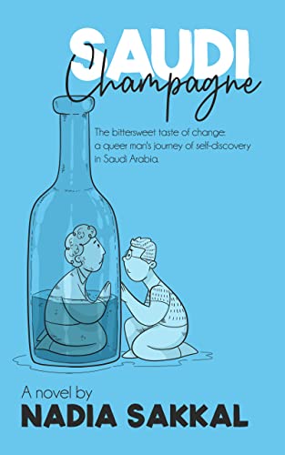 Saudi Champagne: The bittersweet taste of change:... - CraveBooks