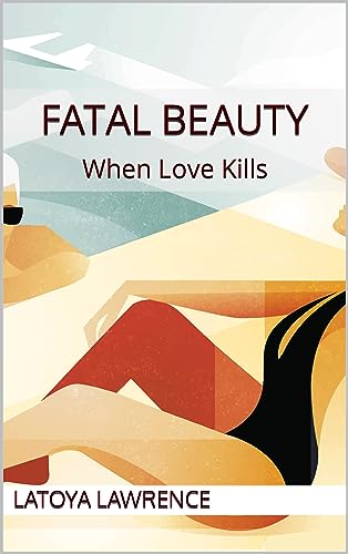 Fatal Beauty : When Love Kills