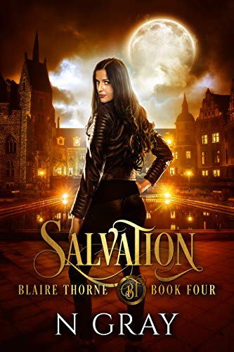 Salvation: A Dark Urban Fantasy (Blaire Thorne Book 4)