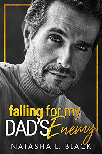 Falling for My Dad's Enemy: A Secret Baby, Enemies to Lovers Romance (Taboo Daddies)