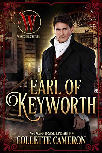 Earl of Keyworth: Wicked Earls' Club, Book 32 (Seductive Scoundrels 12)