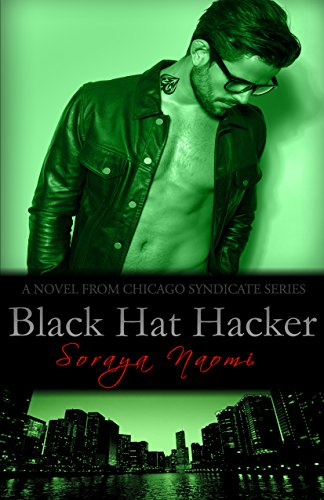 Black Hat Hacker: Standalone Mafia Romance (Chicago Syndicate Book 6)