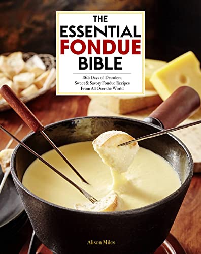 The Essential Fondue Bible - CraveBooks