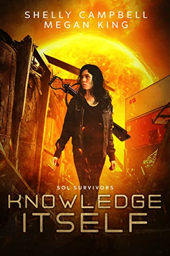 Knowledge Itself (Sol Survivors Book 1)