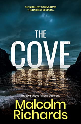 The Cove: A Gripping Serial Killer Thriller (The Devil's Cove Trilogy Book 1)