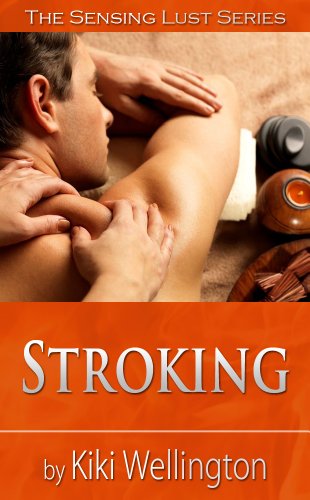 Stroking (The Sensing Lust Series) - CraveBooks