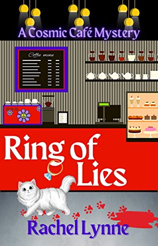 Ring of Lies: A Romantic Cozy Mystery (A Cosmic Cafe Adventure Book 1)